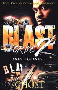 bokomslag Blast For Me 2: An Eye For An Eye