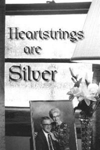 bokomslag Heartstrings Are Silver