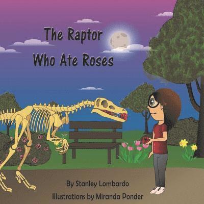 The Raptor Who Ate Roses 1