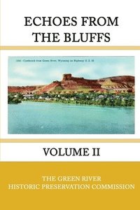 bokomslag Echoes from the Bluffs Volume II