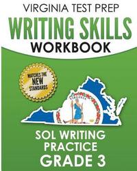 bokomslag VIRGINIA TEST PREP Writing Skills Workbook SOL Writing Practice Grade 3: Develops SOL Writing, Research, and Reading Skills