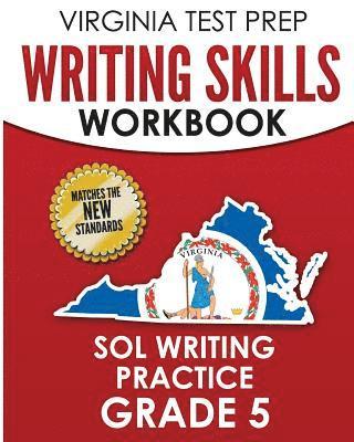 bokomslag VIRGINIA TEST PREP Writing Skills Workbook SOL Writing Practice Grade 5: Develops SOL Writing, Research, and Reading Skills