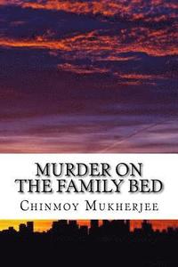 bokomslag Murder on the family bed: Love triangle in Melbourne