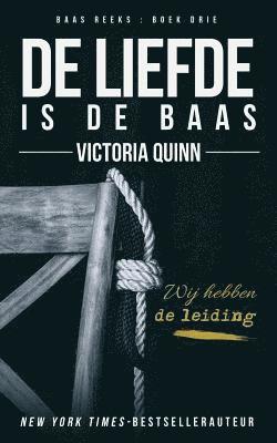 Victoria Quinn - De liefde is de baas, Häftad