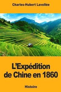 bokomslag L'Expédition de Chine en 1860