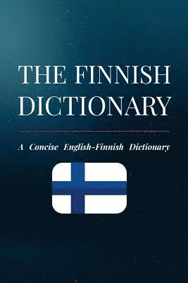 bokomslag The Finnish Dictionary: A Concise English-Finnish Dictionary