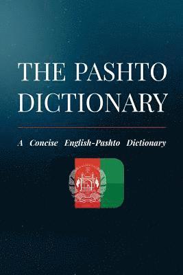 Niazi Khattak - The Pashto Dictionary: A Concise English-Pashto Dictionary, Häftad