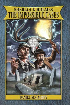 Sherlock Holmes: The Impossible Cases 1