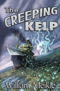 bokomslag The Creeping Kelp