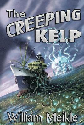 The Creeping Kelp 1