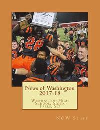 bokomslag News of Washington 2017-18: Washington High School, Sioux Falls, SD