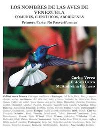 bokomslag Los Nombres de las Aves de Venezuela: Comunes, Científicos, Aborígenes: Primera Parte: No Passeriformes