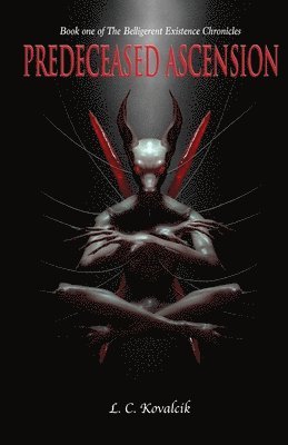 L. C. Kovalcik - Predeceased Ascension, Häftad