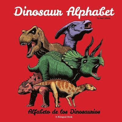 Dinosaur Alphabet: Alfabeto de los Dinosaurios 1