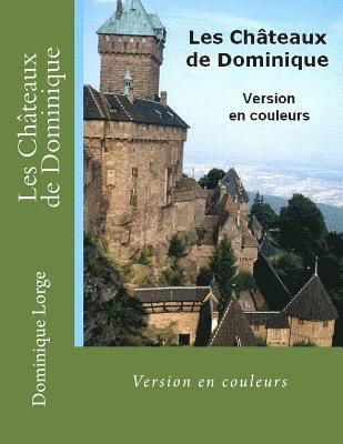 bokomslag Les Châteaux de Dominique: Version en couleurs