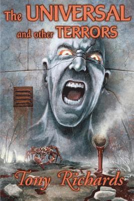 The Universal and Other Terrors 1
