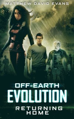 bokomslag Off-Earth Evolution: Returning Home