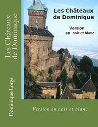 bokomslag Les Châteaux de Dominique: Version en noir et blanc