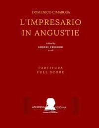 bokomslag Cimarosa: L'impresario in angustie (Full score - Partitura): (1786, original Naples version)