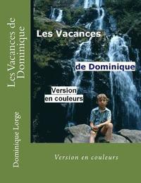 bokomslag Les Vacances de Dominique: Version en couleurs