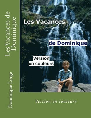 Les Vacances de Dominique: Version en couleurs 1