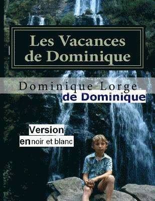 Les Vacances de Dominique: Version noir et blanc 1