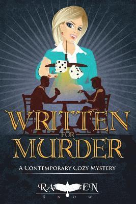 Raven Snow - Written for Murder: A Contemporary Cozy Mystery, Häftad