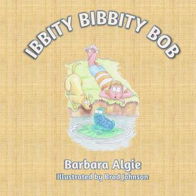 bokomslag Ibbity Bibbity Bob