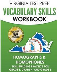 bokomslag VIRGINIA TEST PREP Vocabulary Skills Workbook Homographs & Homophones: Skill-Building Practice for Grade 3, Grade 4, and Grade 5