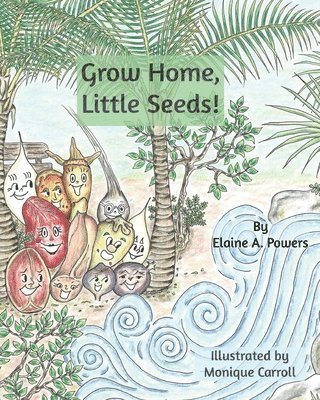 Elaine a. Powers - Grow Home, Little Seeds!, Häftad. Tillgänglighet: Lägg i varukorg