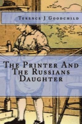 Printer And The Russians Daughter