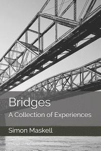 bokomslag Bridges: A Collection of Experiences