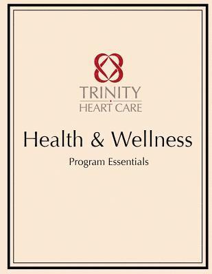 bokomslag Health & Wellness Trinity Heart Care: Program Essentials