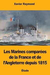 bokomslag Les Marines comparées de la France et de l'Angleterre depuis 1815