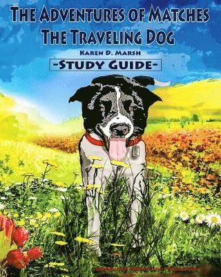 bokomslag The Adventures of Matches the Traveling Dog Study Guide