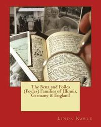 bokomslag The Benz and Foiles (Foyles) Families of Illinois, Germany & England