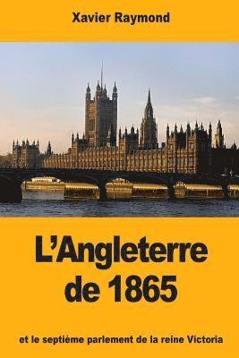 bokomslag L'Angleterre de 1865: et le septième parlement de la reine Victoria