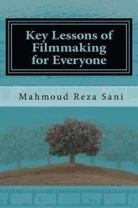 bokomslag Key Lessons of Filmmaking for Everyone