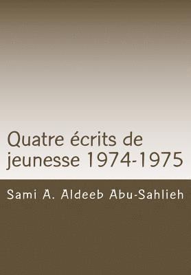 bokomslag Quatre Écrits de Jeunesse 1974-1975: Les Deux Pactes Et Le Droit Des Peuples À Disposer d'Eux-Mêmes. Qualification Juridique Des Guerres de Libération