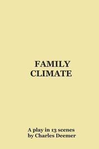 bokomslag Family Climate: A Play in 13 Scenes