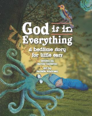 bokomslag God is in Everything: A Bedtime Story for Little Ears