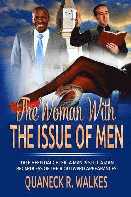 The Woman With THE ISSUE OF MEN 1