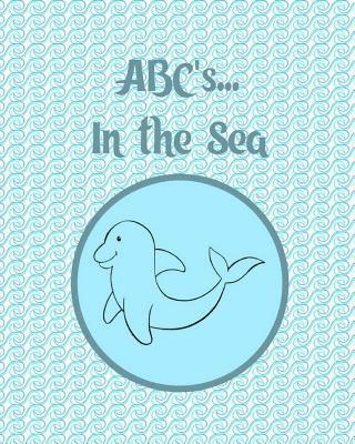 bokomslag ABC's... In The Sea: Coloring and Letter Tracing Book