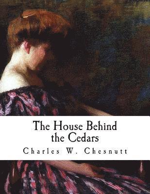 The House Behind the Cedars 1