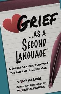 bokomslag Grief as a Second Language