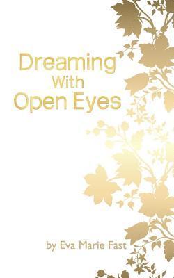 Dreaming With Open Eyes 1