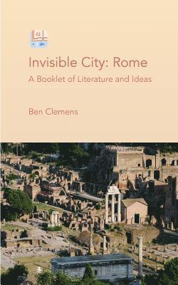 bokomslag Invisible City: Rome: A Booklet of Literature and Ideas