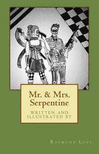 bokomslag Mr. & Mrs. Serpentine