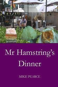 bokomslag Mr Hamstring's Dinner