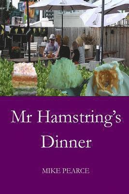 Mr Hamstring's Dinner 1